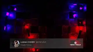 LUANA CHERRY - Special Psy Trance Set  | Tr&iacute;ade Trance #010