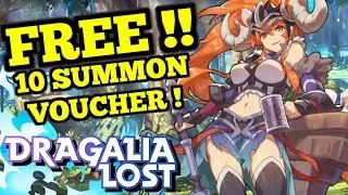 FREE 10 pull voucher + 4500 Wrymite SUMMON! : Dragalia Lost
