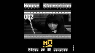 HouseXpression 002 (Mixed by JM Lagares) (2023)