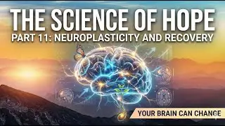 YOUR BRAIN ON PORN - Part 11: The Science of Hope