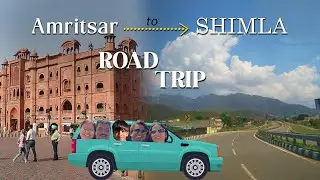 Hum nikale Amritsar se Shimla ke liye | Road Trip