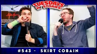 Tuesdays With Stories w/ Mark Normand & Joe List #543 Skirt Cobain