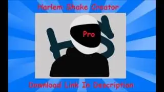 Harlem Shake Creator Pro (Download Link In Description)