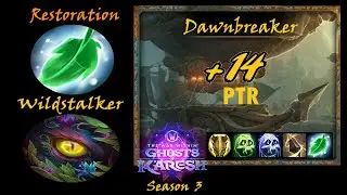 11.2 PTR S3, +14 Dawnbreaker (no dc, no leaver, no death! 👍) Resto Druid PoV