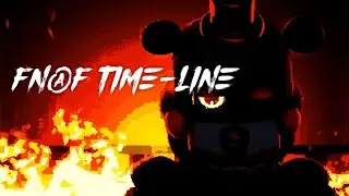 FNAF TIME-LINE: SOURCE