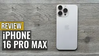 iPhone 16 Pro Max Review: All About the Build Quality