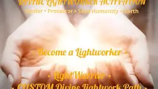 Become a Lightworker Subliminal LIGHTWORKER ACTIVATION Divine LightWarrior Ascension