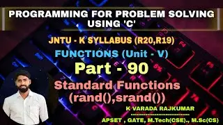 Part - 90  Standard Functions(rand(),srand()); How to generate random numbers in 'C' (Functions)