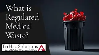 What is Regulated Medical Waste