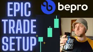 BEPRO Epic Trade Setup