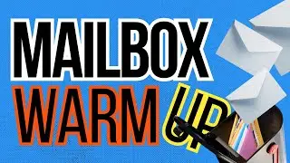 How To Properly Warm Up Mailboxes Before Outreach?