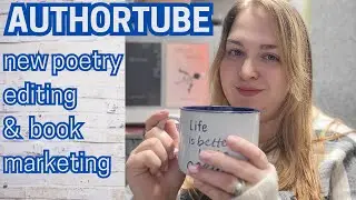 AuthorTube: Chatting new poetry, editing, and book marketing