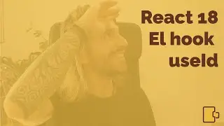 React 18. El hook useId 