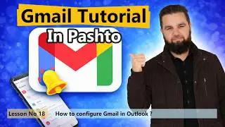 Gmail Step by Step Tutorial: Day 18 - How to configure Gmail in Outlook