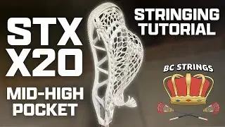 STX X20 Inside Stringing Tutorial: Mid-High