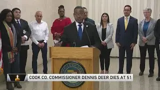 Cook County Commissioner Dennis Deer dies at 51