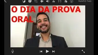 Prova oral - #3 O dia da prova