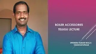 Boiler Accessories |Steam Boilers Basics | Types of Boilers | Boiler Mountings | Boiler Safety