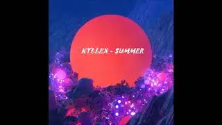 Kyllex - Summer