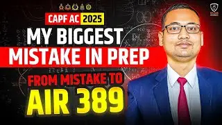 AIR 389 CAPF AC | CAPF AC 2026 EXAM STRATEGY | LEARN FROM CAPF AC TOPPER | CAPF AC PREPARATION #capf