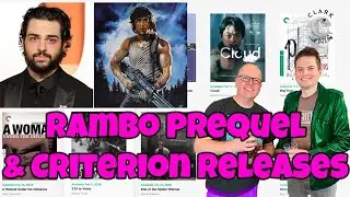 Criterion February Releases and Rambo Prequel?