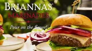 BRIANNAS&reg; Marinades - Get Fired Up For Summer Grilling!