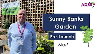 Sunny Banks Garden Pre-Launch: Matt