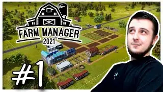 Let's Play Farm Manager 2021 - Ep. 1 (Campaign Mode)