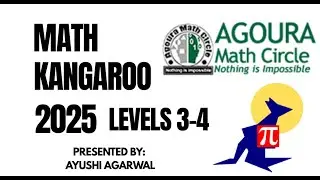 Math Kangaroo 2025, уровни 3&ndash;4, представлено Аюши Агарвалом