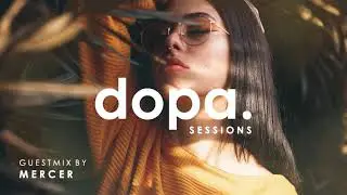 Dopa' Sessions 10 - Mercer