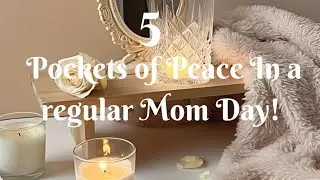 3. Five pockets of Peace in Regular Mom Day#selflove #betterparenting#happykids @ohmydear.parenting