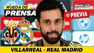 &Aacute;LVARO ARBELOA rueda de prensa PREVIA | VILLARREAL vs REAL MADRID