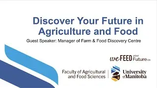 Discover Your Future in Agriculture and Food - Guest Career Paths: Farm and Food Discovery Centre