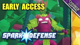 Spark Defense; Early Access |  Charede Game Early Access & Previews
