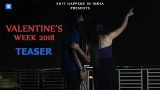 SHI | Valentine's Week 2018 | Official Teaser | 13th February 2018 |