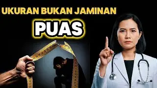 STOP Mencari 'Pembesar'! Fakta Anatomi Ini Bongkar Mitos Ukuran dalam 7 Menit!