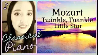 Twinkle, Twinkle Little Star- The Most Popular Mozart Piano- Classical Piano Music- Shino Piano