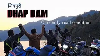 Dhap Dam current road condition 30-12-2025 