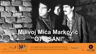 Milivoj Mića Marković - Otpisani - RIMUS 2025