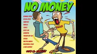 #33. No Money Riddim Mix (Full) Ft. Romain Virgo, Richie Spice, Exco Levi, Sanchez, Sherieta, Shuga