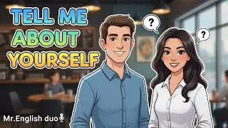 Tell Me About Yourself in English &ndash; Easy Conversations for Beginners | Mr. English Duo