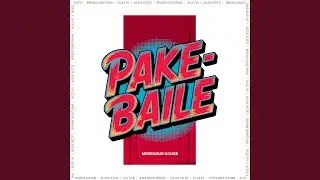 PAKEBAILE (Merengue House) (feat. Alex Soto & Brian Santana)