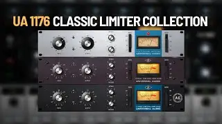 Exploring the UA 1176 Classic Limiter Collection by Universal Audio