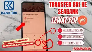Cara Kirim Uang BRI ke SeaBank Lewat FLIP I TF Bank Gratis