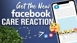 How to Get New Facebook Care Reaction on iPhone and Android