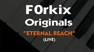 Eternal Reach (Piano Original - Live)