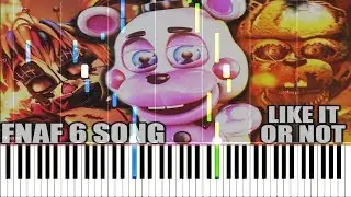 Like It Or Not (FNAF 6 Song) - Dawko & CG5 [Synthesia Piano Tutorial]