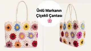 ÜNLÜ MARKANIN ÖRGÜ HASIR ÇİÇEK DESENLİ ÇANTA YAPIMI🌸🌺