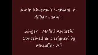 Amir Khusrau's 'Jamaal-e-dilbar Jaani..' sung by Malini Awasthi