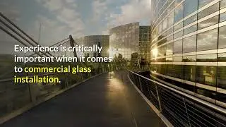 3 Questions to Ask When Choosing A Commercial Glass Contractor